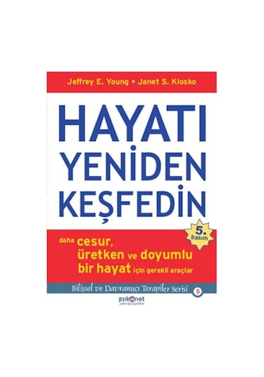 Hayatı Yeniden Keşfedin Jeffrey E. Young, Janet S. Klosko