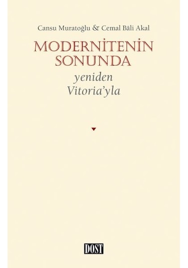 Modernitenin Sonunda - Yeniden Vitoria’Yla