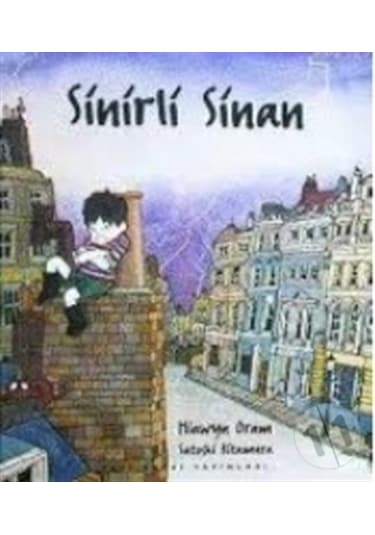 Sinirli Sinan - Hiawyn Oram - Yapı Kredi Yayınları
