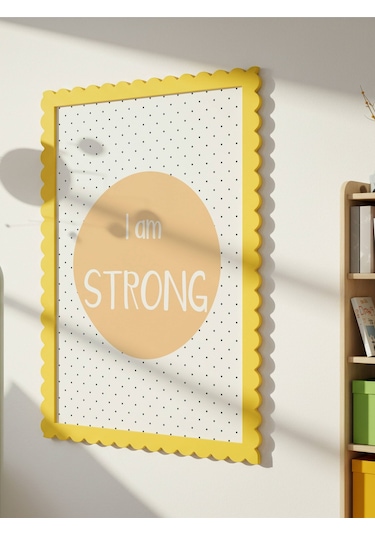 I Am Strong Dijital Baskı Poster Sarı Çerçevesiz