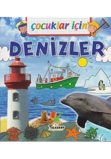 Çocuklar İçin-Denizler - Emmanuelle Lepetit - Teleskop Popüler Bilim