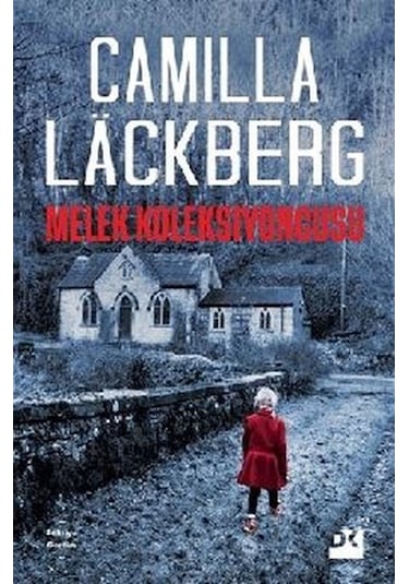 Melek Koleksiyoncusu - Camilla Lackberg - Doğan Kitap