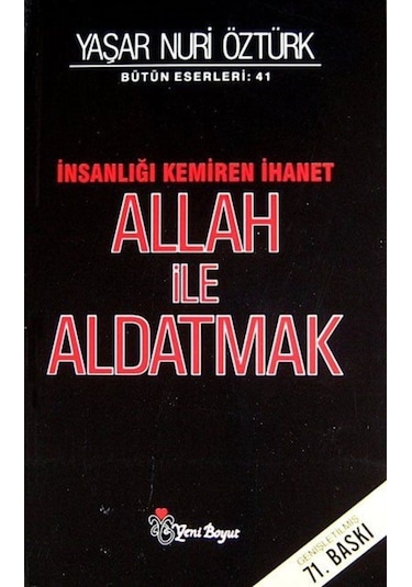 Allah Ile Aldatmak / Prof. Dr. Yaşar Nuri Öztürk 9789756779484