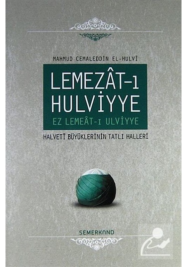 Lemezat-ı Hulviyye / Ez Lemeat-ı Ulviyye / Mahmud Cemaleddin e... 9786055207557