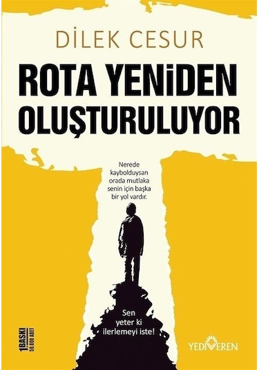 Rota Yeniden Oluşturuluyor - Dilek Cesur - Yediveren Yayınları