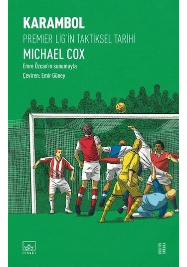Karambol: Premier Lig'in Taktiksel Tarihi / Michael Cox