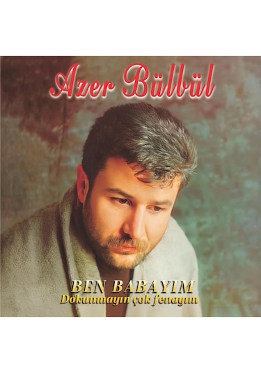 Azer Bülbül - Dokunmayın Çok Fenayım Plak