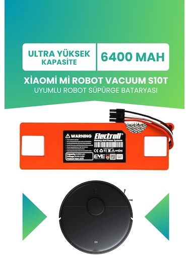 Xiaomi Mi Robot Vacuum S10t Uyumlu Batarya 6400mah