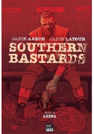 Southern Bastards Cilt 2-Arena - Jason Aaron - Marmara Çizgi