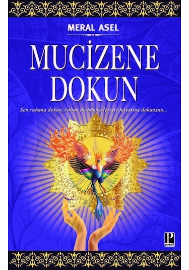 Mucizene Dokun - Meral Asel - Pozitif Yayıncılık