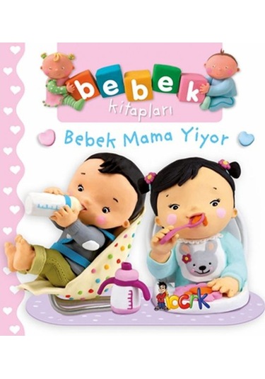 Bebek Mama Yiyor - Bebek  Kitapları
