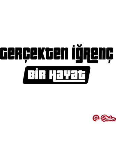 Gerçekten Iğrenç Bir Hayat Sticker Otomobil Cam Sticker (514998138)
