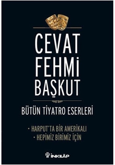 Harput'ta Bir Amerikalı - Hepimiz Birimiz İçin - Cevat Fehmi Başkut - İnkılap Kitabevi