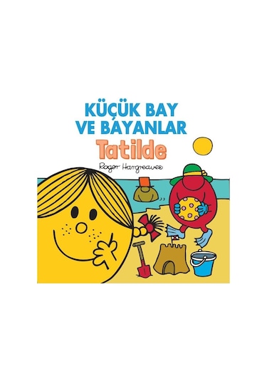 Küçük Bay ve Bayanlar - Tatilde - Roger Hargreaves - Doğan Çocuk