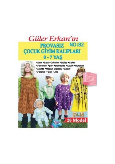 Güler Erkan'La Provasız Giyim Kalıpları - Sayı 82