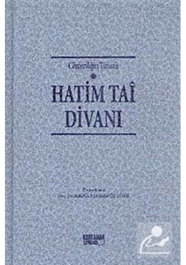 Cömertliğin Timsali Hatim Tai Divanı / Doç. Dr. Abdülvehhab Öz...