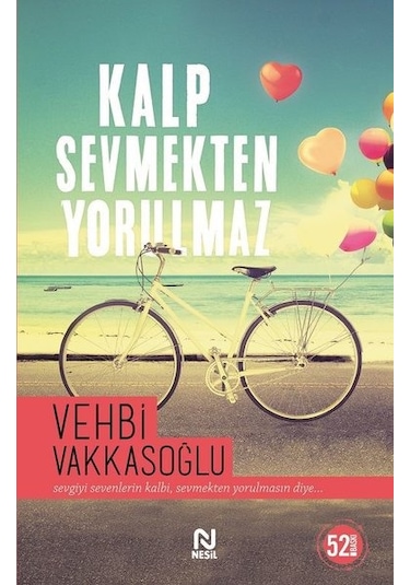 Kalp Sevmekten  Yorulmaz