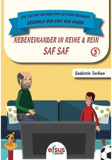 Saf Saf-Dedemle Bir Gün Bir Ömür 3 - Sadettin Turhan - Efsus