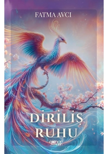 Diriliş Ruhu / Fatma Avcı