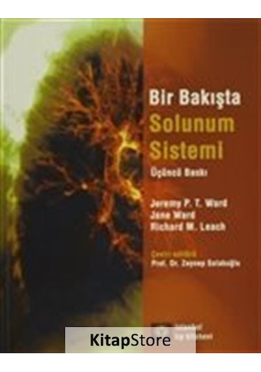 Bir Bakışta Solunum Hastalıkları - Jeremy P. T. Ward -  Jane Ward - İstanbul Tıp Kitabevi