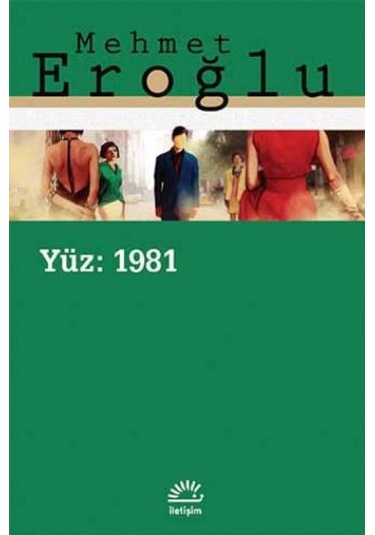 Yüz 1981 - Mehmet Eroğlu - İletişim Yayınları