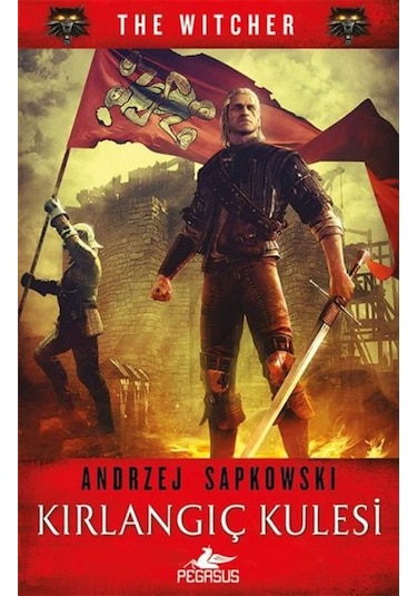Kırlangıç Kulesi-The Witcher Serisi 6 - Andrzej Sapkowski - Pegasus