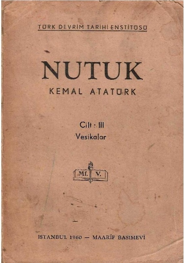 Nutuk Cilt: Iıı Vesikalar - Mustafa Kemal Atatürk