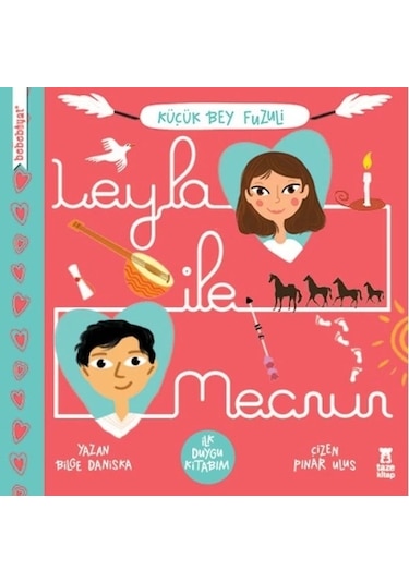 Leyla İle Mecnun - İlk Duygu Kitabım