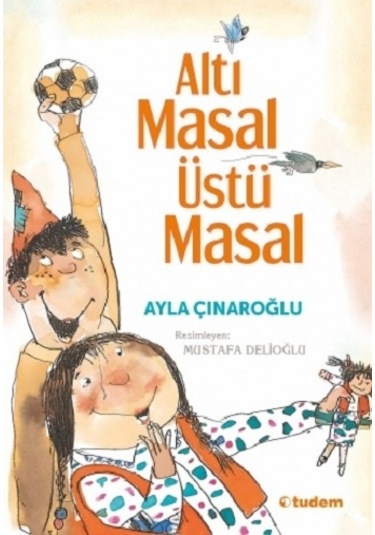 Altı Masal Üstü  Masal