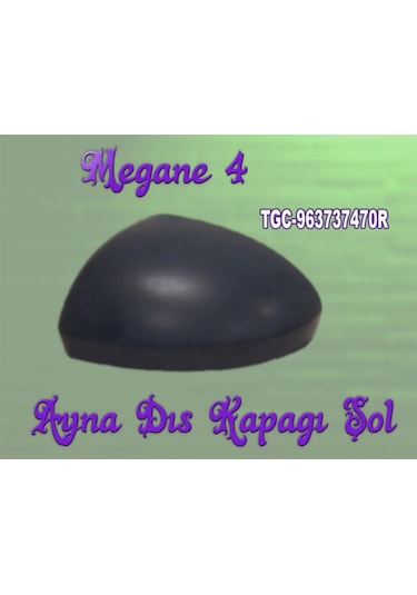 Ayna Kapagı Sol Megane Iv