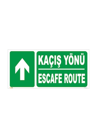 KAÇIŞ YÖNÜ / ESCAFE ROUTE (YUKARI YÖN) LEVHASI