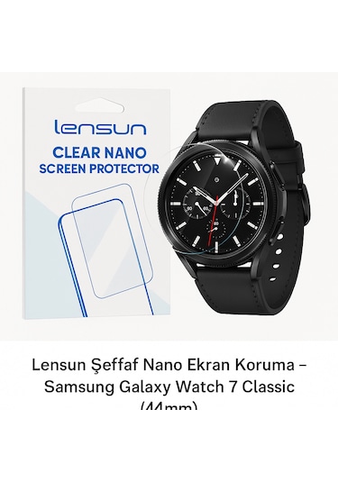 Lensun Şeffaf Nano Ekran Koruma Samsung Uyumlu Galaxy Uyumlu Watch 7 Classic