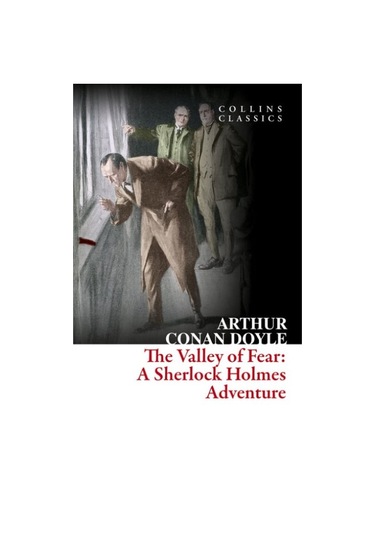 The Valley Of Fear: A Sherlock Holmes Adventure (Collins Classics