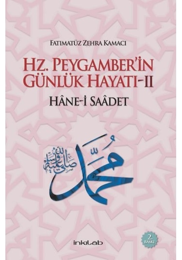 Hz. Peygamber İn Günlük Hayatı 2 Hane-i Saadet