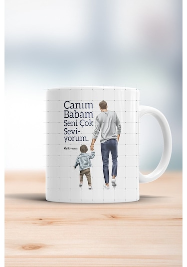 Canım Babam Seni Çok Seviyorum Erkek Kupa Bardak Beyaz