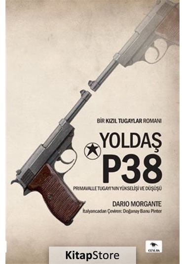 Yoldaş P38 - Dario Morgente - Ceylan Yayıncılık