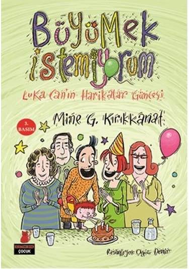 Büyümek İstemiyorum - Mine G. Kırıkkanat - Kırmızı Kedi