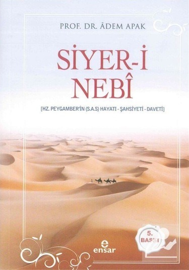 Siyer-i Nebi Peygamber Efendimizin (a.s.m.) Hayatı-Şahsiyeti-D... 9786052174357