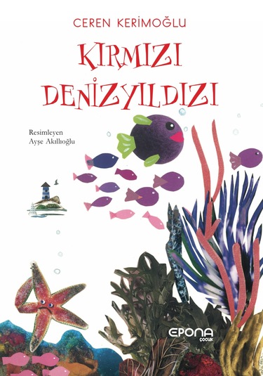 Kırmızı Denizyıldızı - Ceren Kerimoğlu