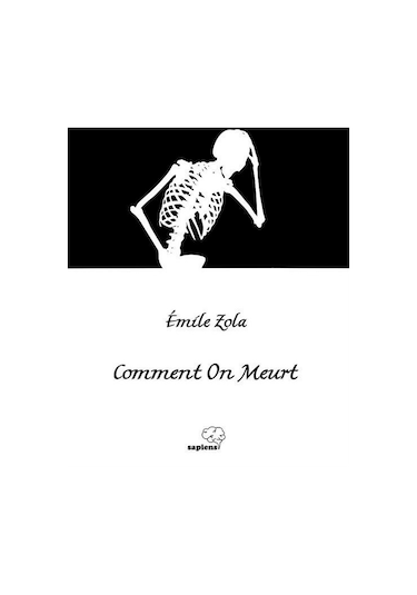 Comment On Meurt / Nasıl Ölünür Fransızca / Emile Zola