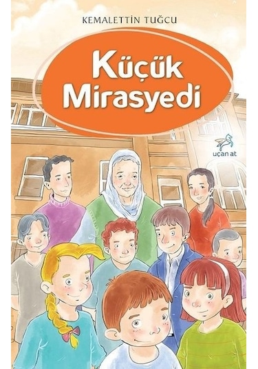 Küçük Mirasyedi - Kemalettin Tuğcu - Uçan At