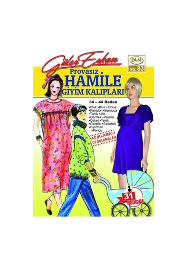 Güler Erkan Provasız Hamile Giyim Kalıpları Sayı: 83