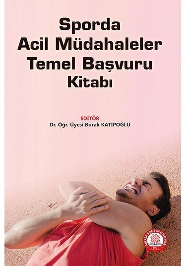 Sporda Acil Müdahaleler Temel Başvuru Kitabı- Ankara Nobel Tıp