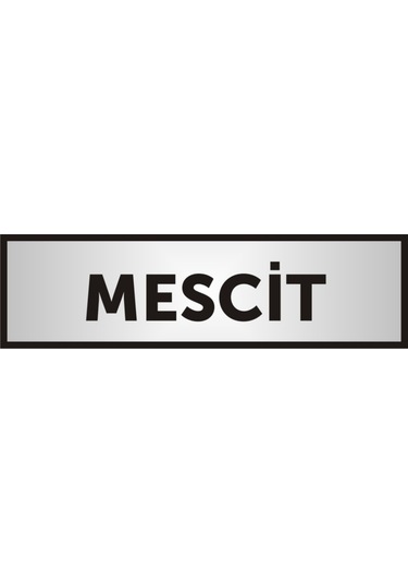 Mescit Yazılı Kapı Levhası ,Yönlendirme Levhası ,Gümüş