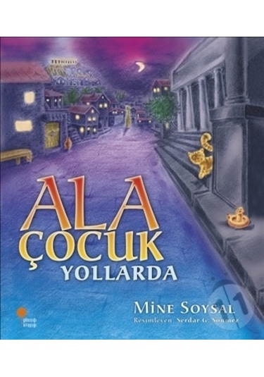 Ala Çocuk  Yollarda -