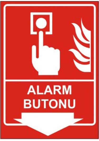 Isg Alarm Butonu Uyarı Levhası