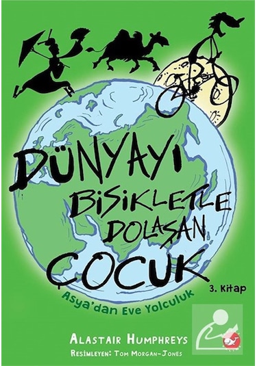 Dünyayı Bisikletle Dolaşan Çocuk 3 / Asya'dan Eve Yolculuk