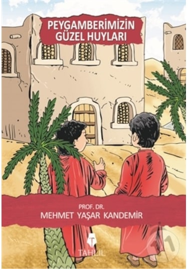 Peygamberimizin Güzel Huyları
