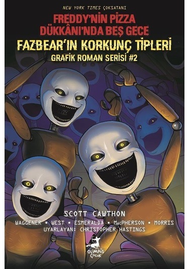 Freddy'nin Pizza Dükkanı'nda Beş Gece: Fazbear'ın Korkunç Tipl...