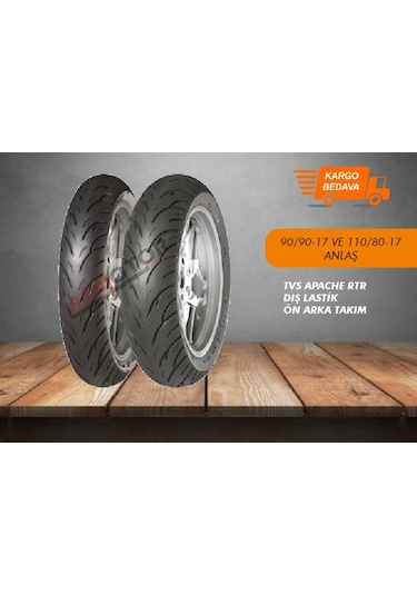 Apache Rtr 110/80-17 ve 90/90-17 Takım Lastik Anlaş